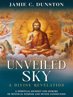 cover image of Unveiled Sky a Divine Revelation
